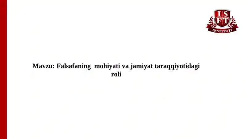 Falsafaning mohiyativajamiyattaraqqiyotidagiroli