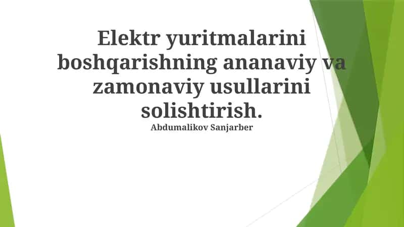 Elektr yuritmalarini boshqarishning ananaviy va zamonaviy usullarini solishtirish 1