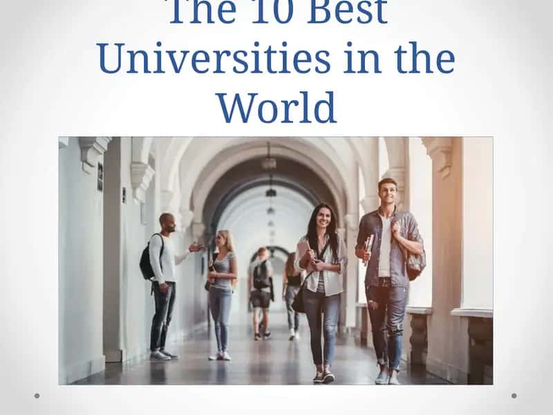 The 10 Best Universities in the World 1