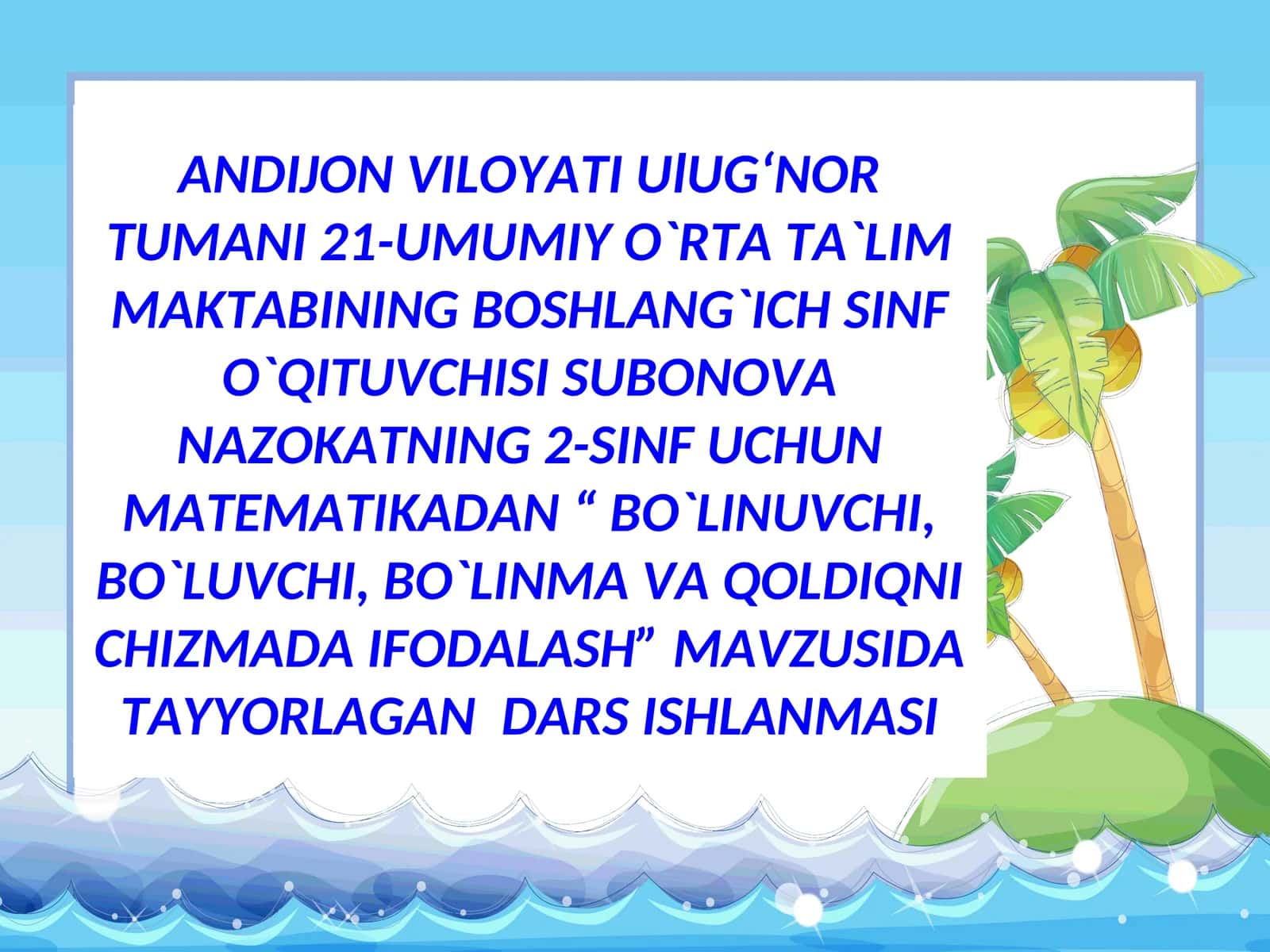 "Bo'linuvchi, bo'luvchi, bo'linma va qoldiqni chizmada ifodalash" 1