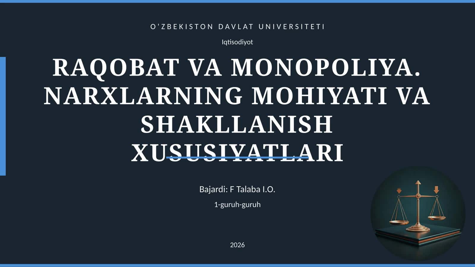 RAQOBAT VA MONOPOLIYA. NARXLARNING MOHIYATI VA SHAKLLANISH XUSUSIYATLARI 1