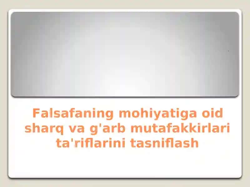 Falsafaning mohiyati va tarixi