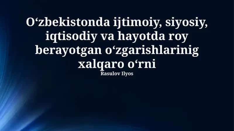 O‘zbekistonda ijtimoiy-siyosiy islohotlar va ularning xalqaro ahamiyati 1