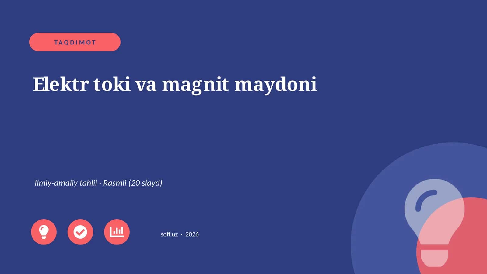Elektr toki va magnit maydoni Ilmiy-amaliy tahlil 1
