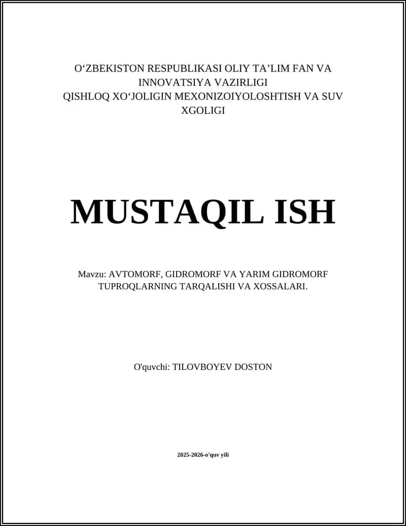 AVTOMORF, GIDROMORF VA YARIM GIDROMORF TUPROQLARNING TARQALISHI VA XOSSALARI 1