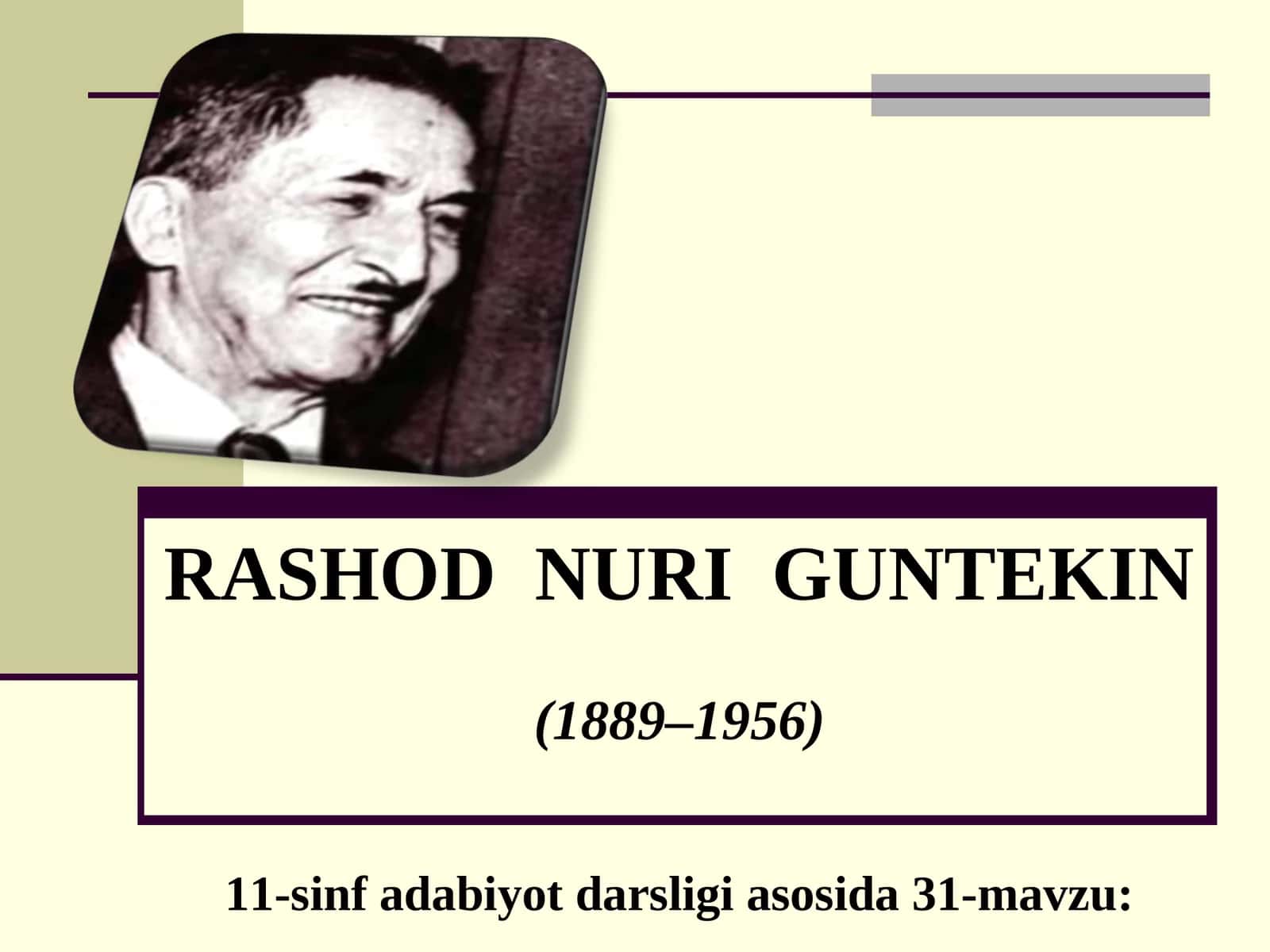 11-sinf Rashod Nuri Guntekin hayoti va ijodi 1