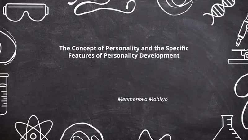 The Concept of Personality and the Specific Features of Personality Development 1