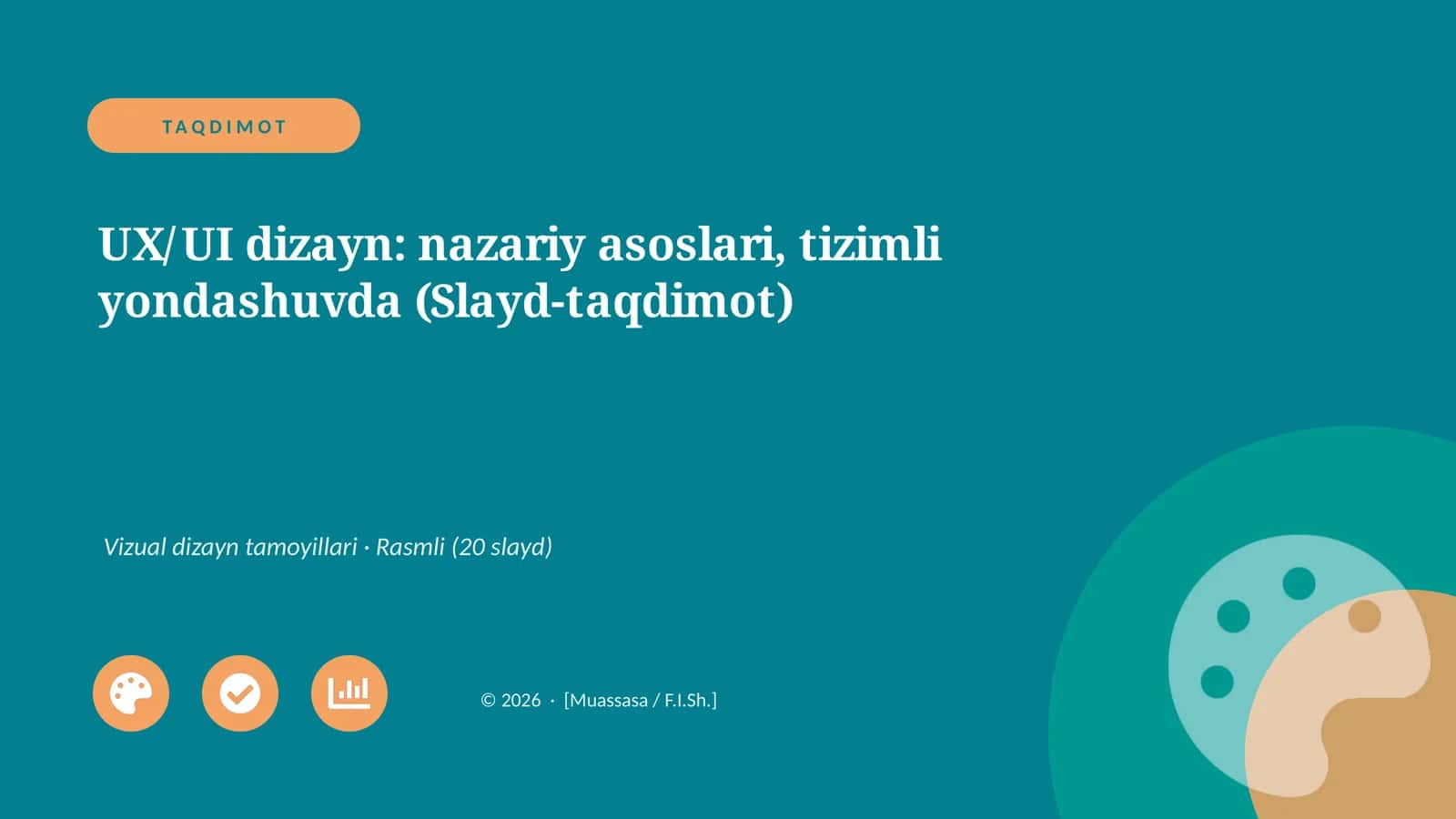 UX/UI dizayn: nazariy asoslari, tizimli yondashuvda (Slayd-taqdimot) 1