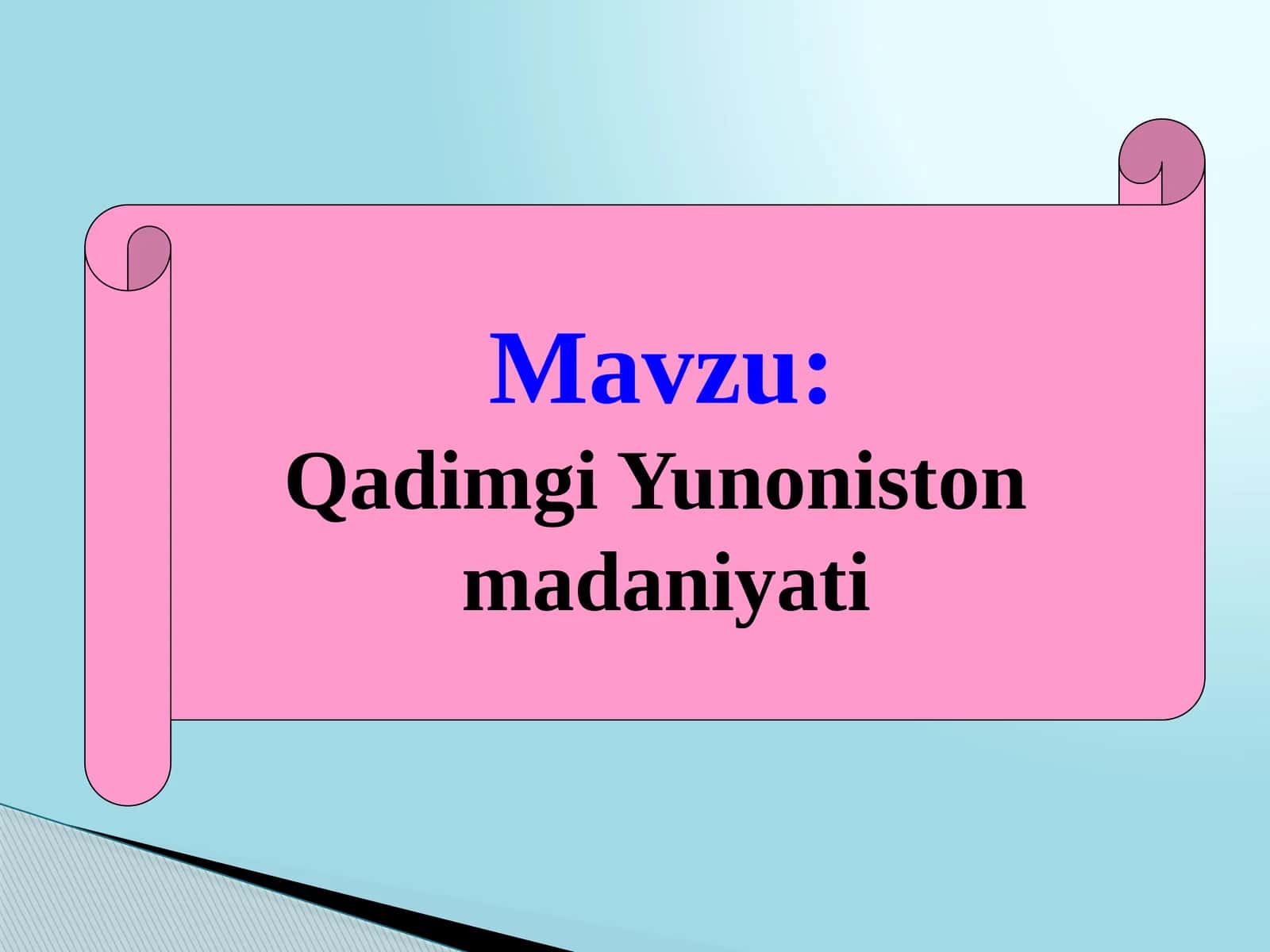 6-sinf Tarix fanidan Qadimgi Yunoniston madaniyati dars ishlanma 1