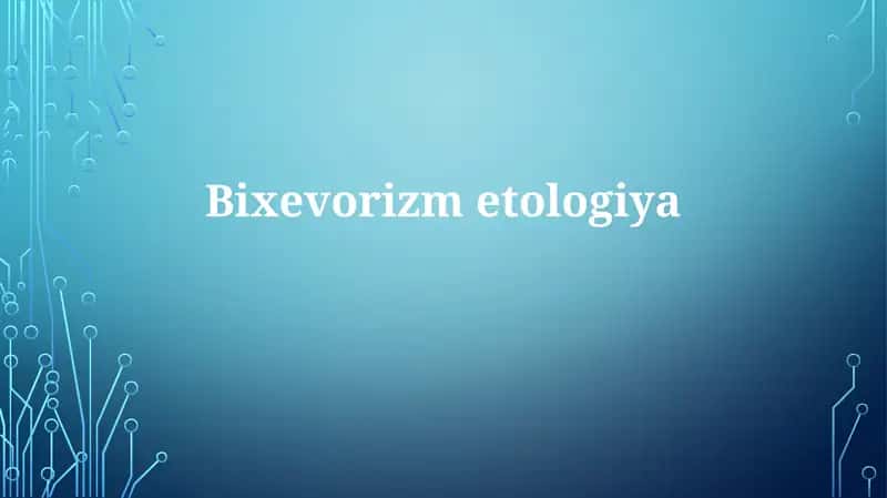 Bixevorizmetologiya 1