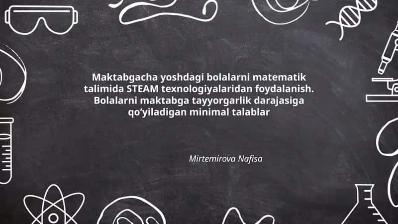 Maktabgacha yoshdagi bolalarni matematik talimida STEAM texnologiyalaridan foydalanish 1