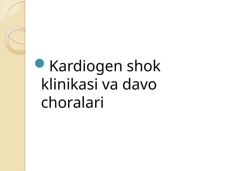 Kardiogen shok klinikasi va davo choralari 1