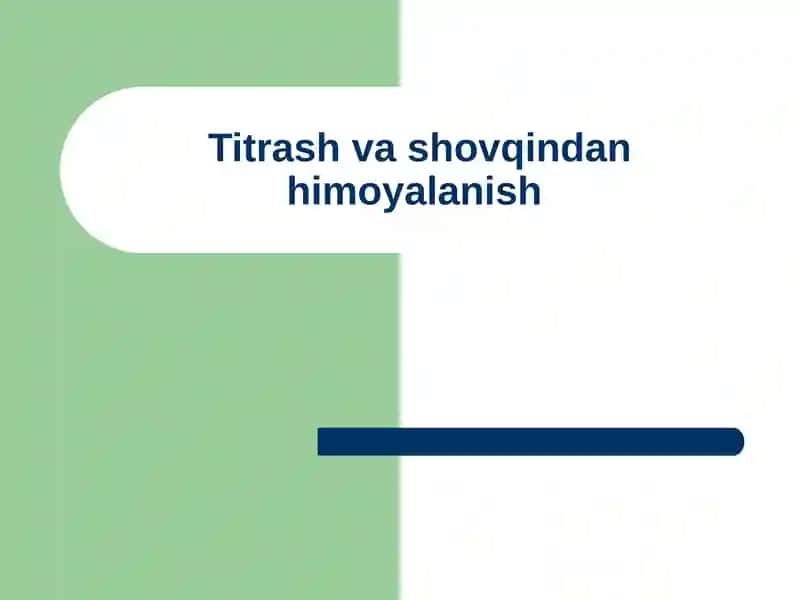 Titrash va shovqindan himoyalanish