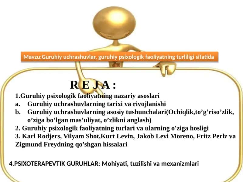 Guruhiy uchrashuvlar, guruhiy psixologik faoliyatning turliligi sifatida 1