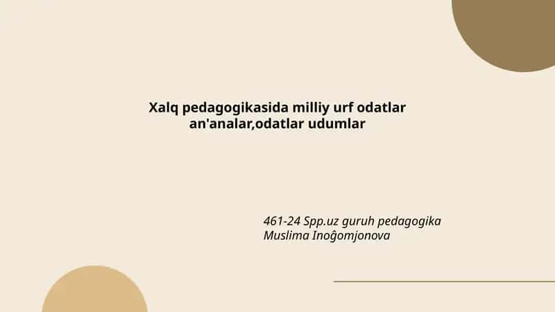 Xalq pedagogikasida milliy urf odatlar an'analar,odatlar udumlar 1
