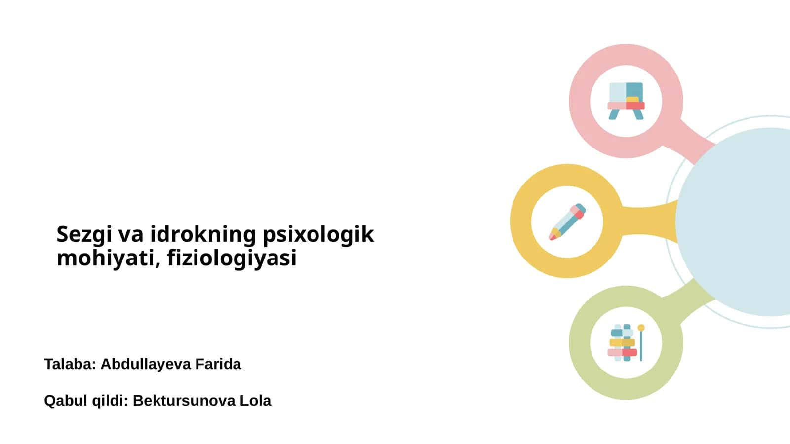 Sezgi va idrokning psixologik mohiyati, fiziologiyasi 1