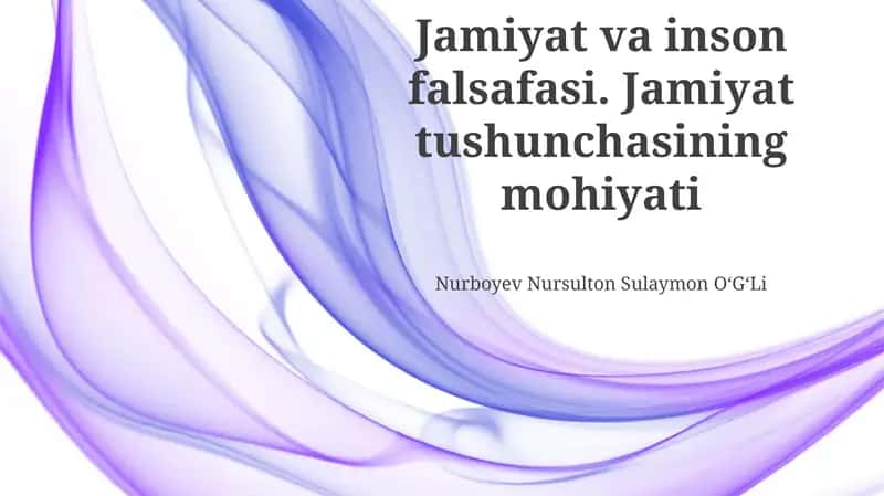 Jamiyat va inson falsafasi. Jamiyat tushunchasining mohiyati 1