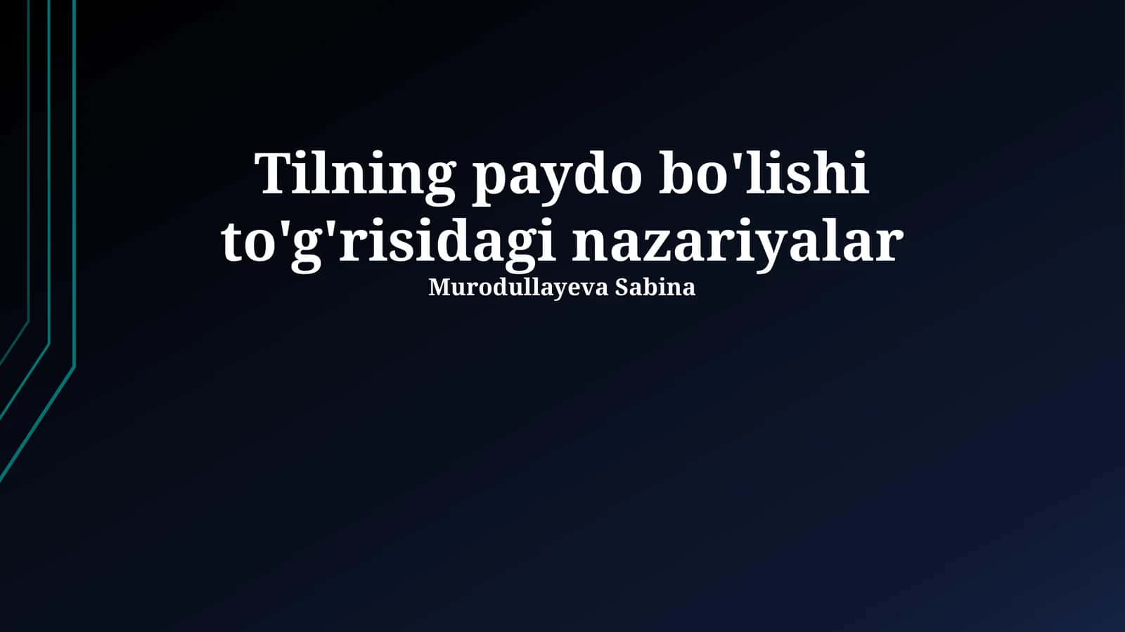 Tilning paydo bo'lishi to'g'risidagi nazariyalar 1