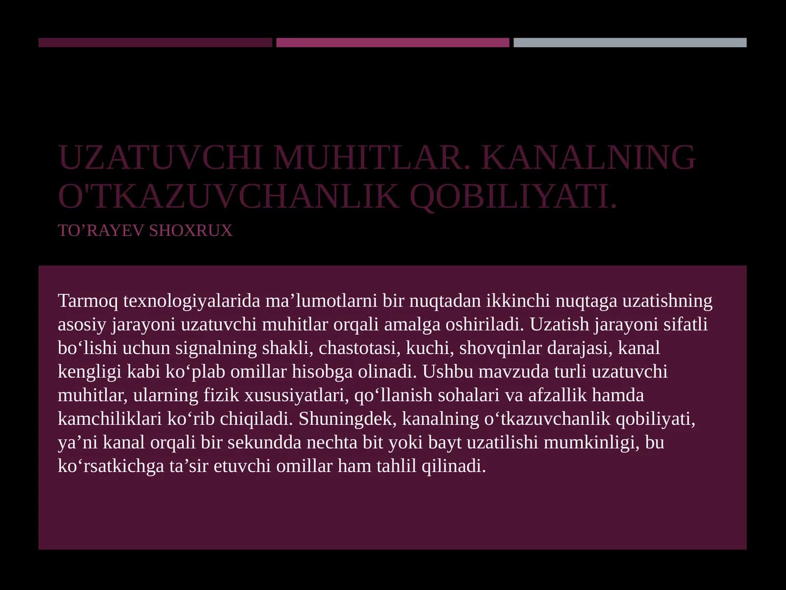 Uzatuvchi muhitlar. Kanalning o'tkazuvchanlik qobiliyati 1