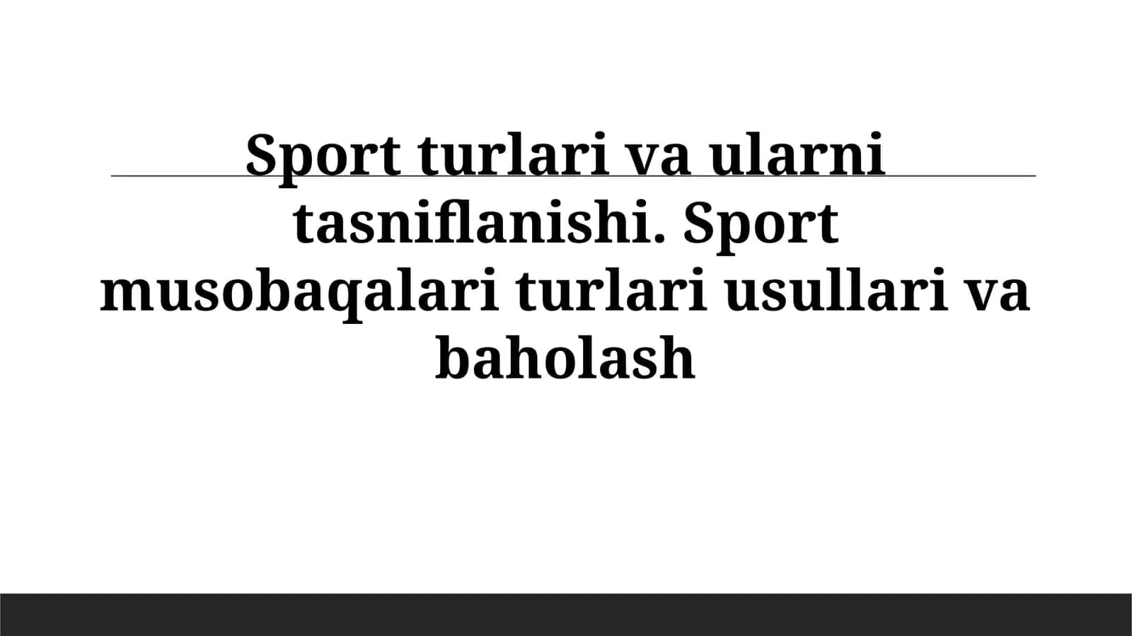 Sport turlari va ularni tasniflanishi 1