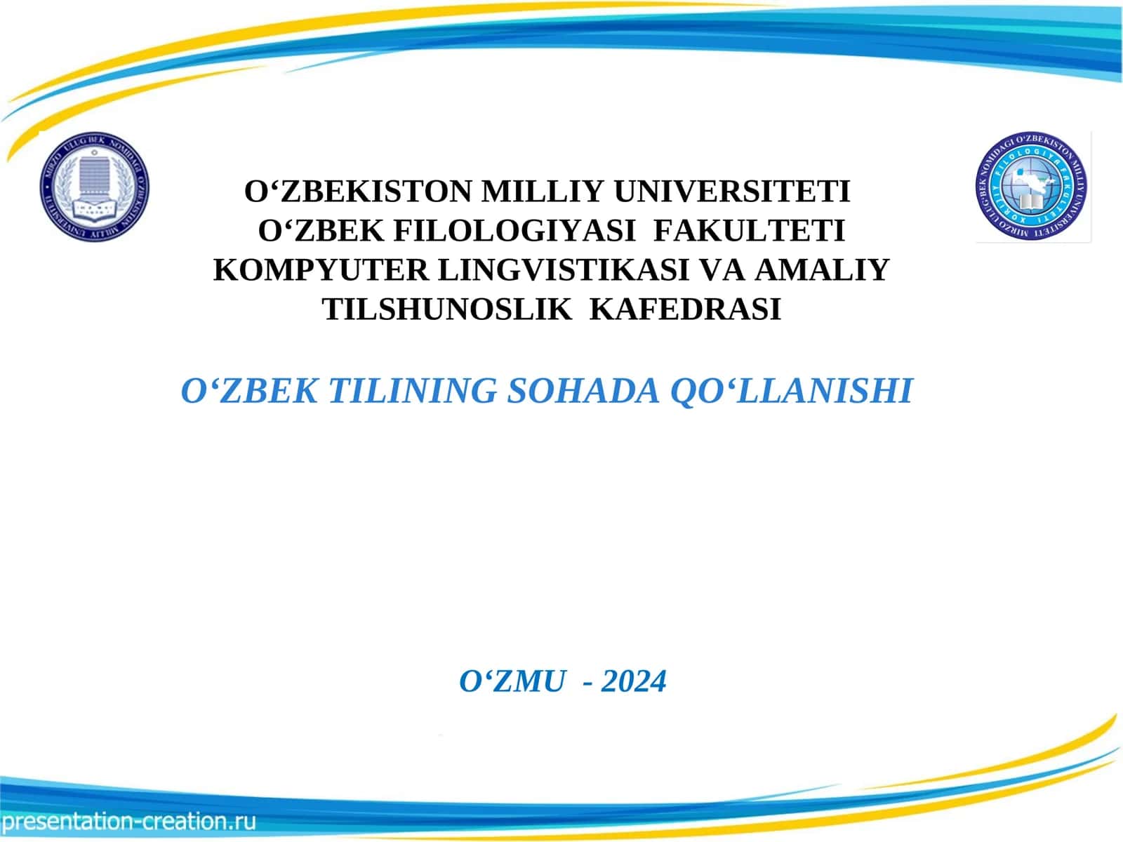 O‘zbek Filologiyasi Fakulteti: Kompyuter Lingvistikasi va Amaliy Tilshunoslik Kafedrasi 1