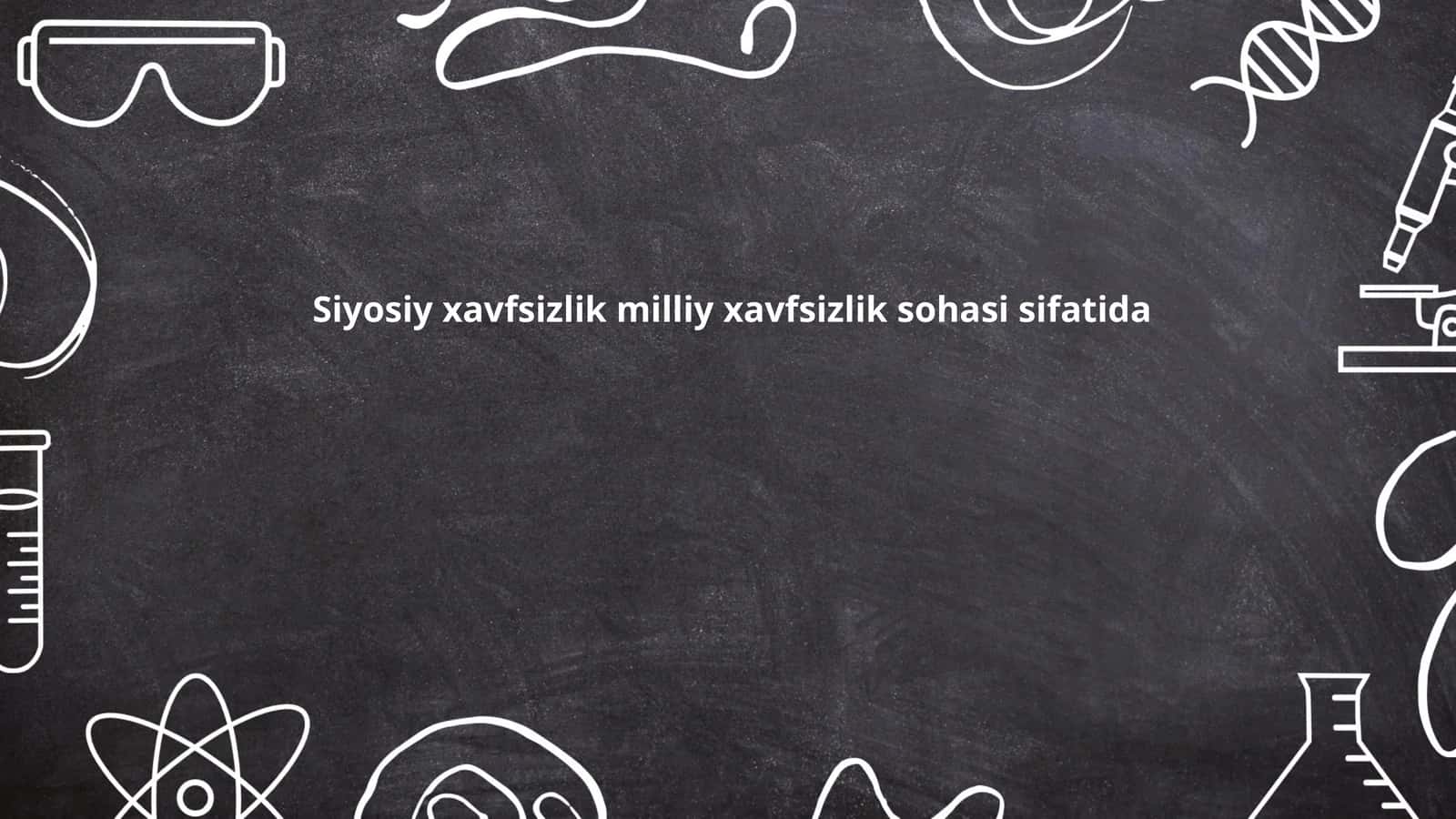 Siyosiy xavfsizlik milliy xavfsizlik sohasi sifatida 1