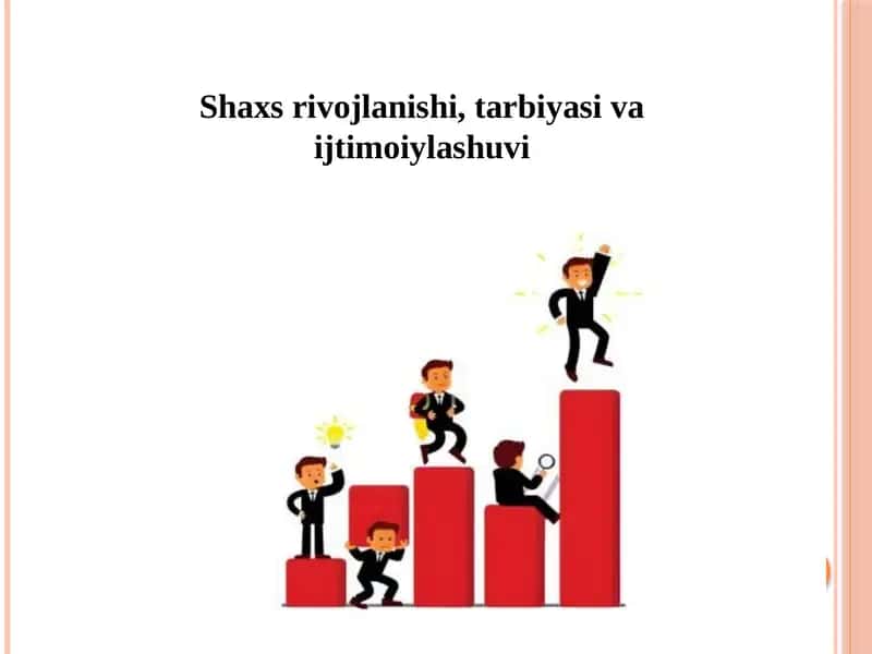 Shaxsrivojlanishi, tarbiyasi vaijtimoiylashuvi 1
