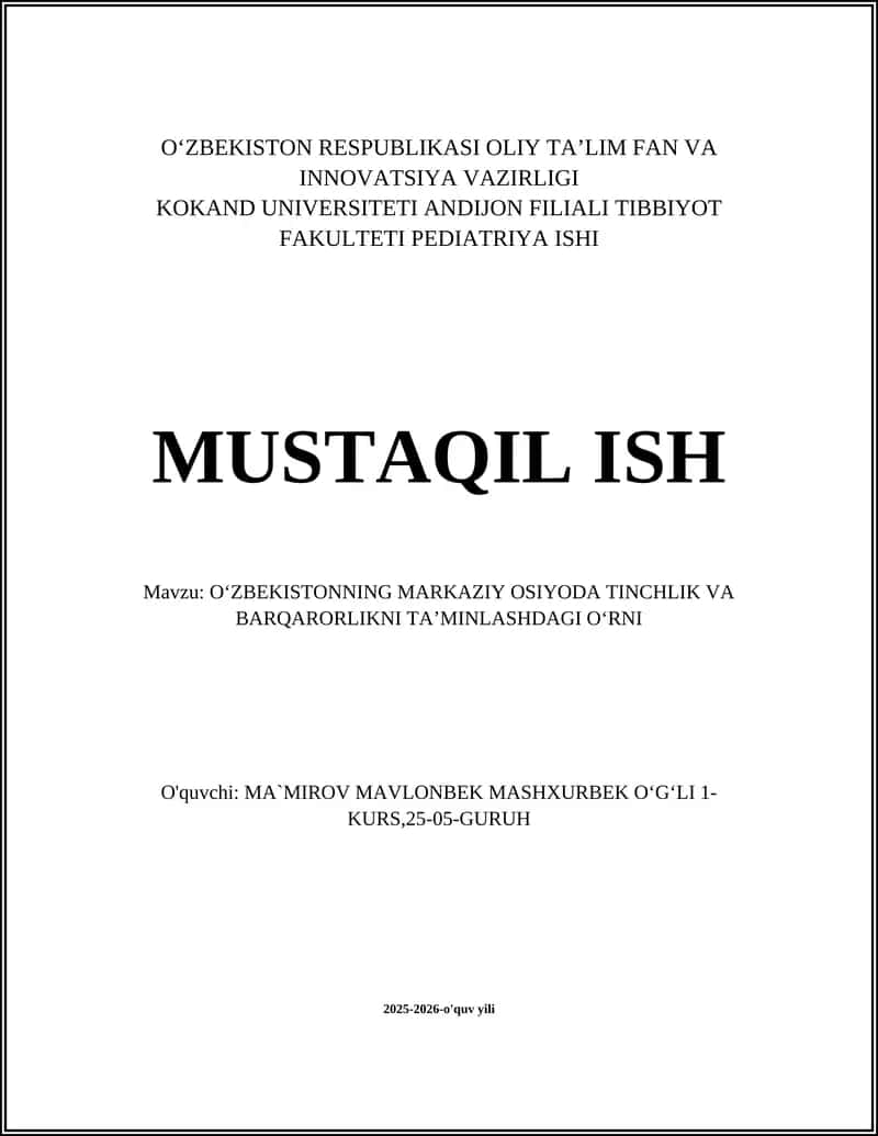OʻZBEKISTONNING MARKAZIY OSIYODA TINCHLIK VA BARQARORLIKNI TAʼMINLASHDAGI OʻRNI 1