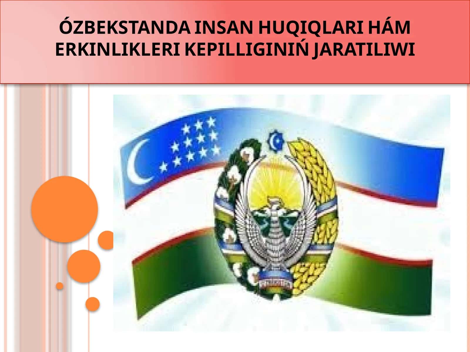 Ózbekstanda insan huquqları hám erkinlikleri kepilliginiń jaratılıwı 1
