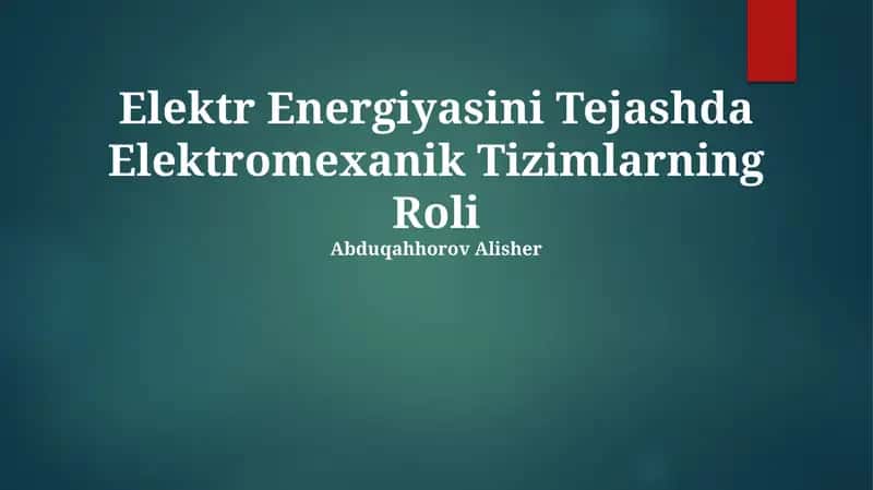 Elektr Energiyasini Tejashda Elektromexanik Tizimlarning Roli 1