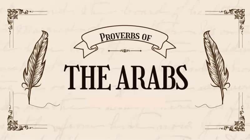 Arabic proverbs and eplain their meaning in your own words 1