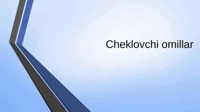 Cheklovchi omillar 1