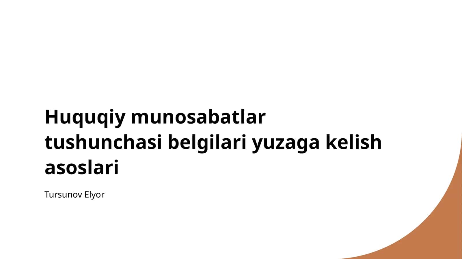 Huquqiy munosabatlar tushunchasi belgilari yuzaga kelish asoslari 1