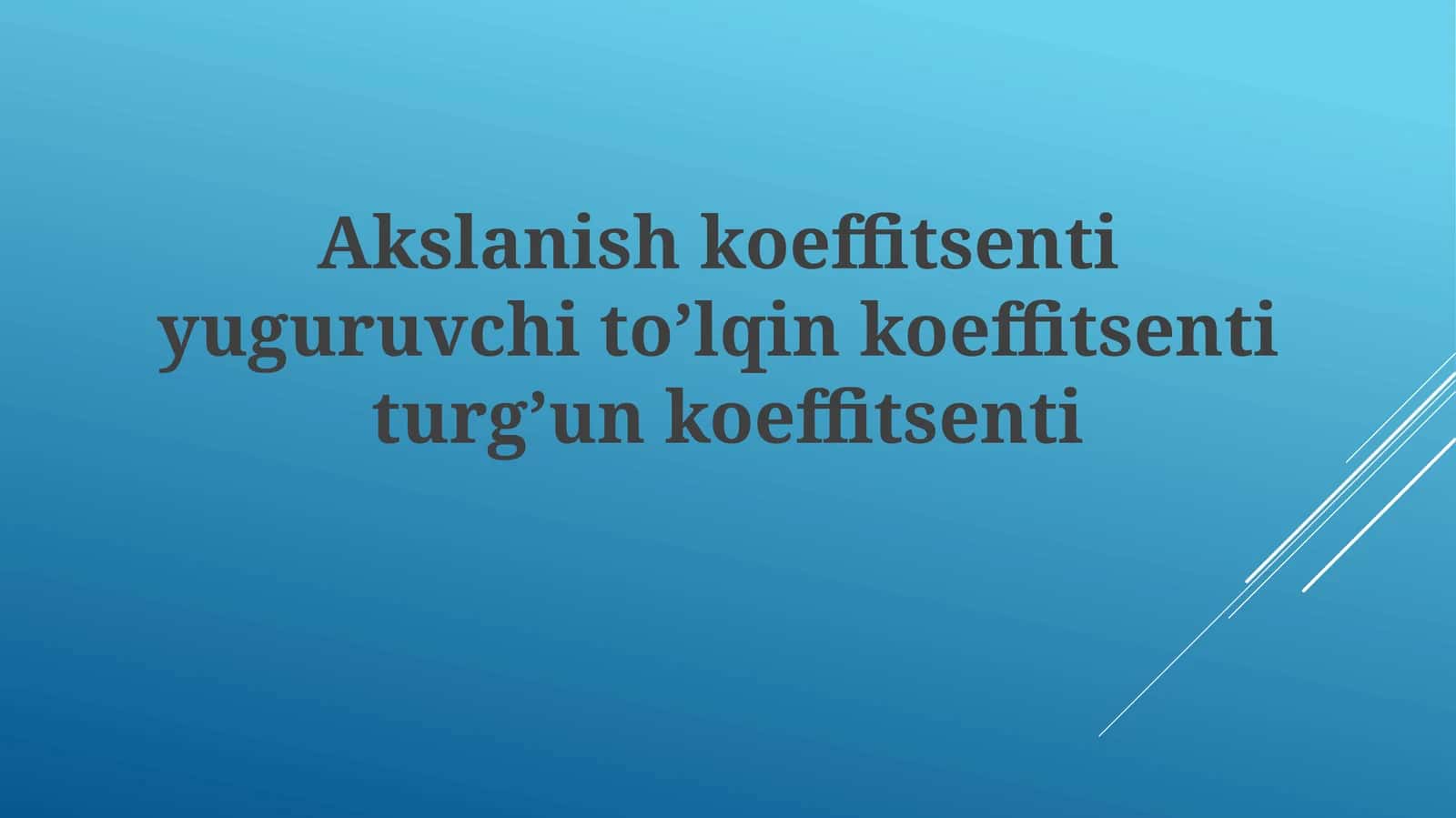Akslanish koeffitsenti 1