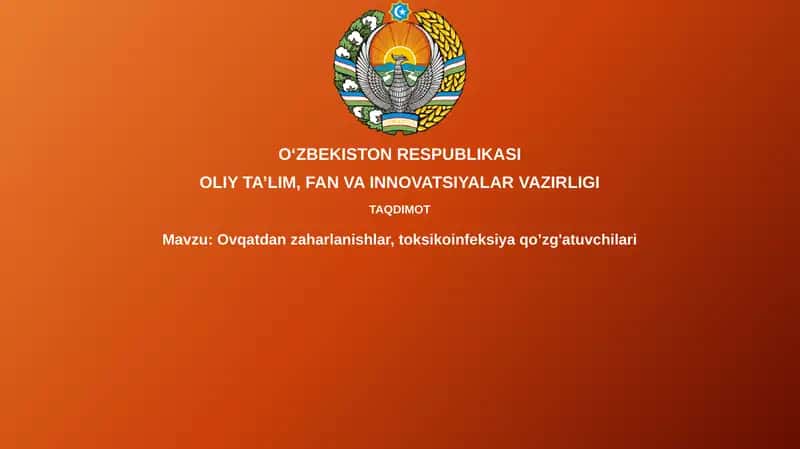 Oziq-ovqatdan zaharlanishlar,toksikoinfeksiyaqo’zg'atuvchilari 1