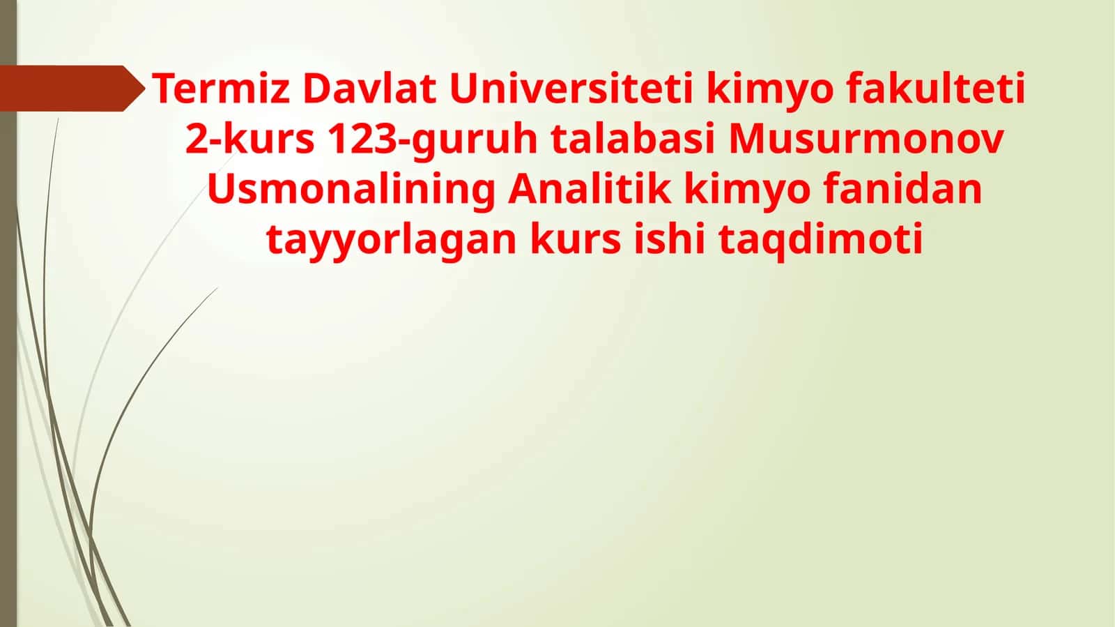 Analitik kimyo fanidan tayyorlangan kurs ishi taqdimoti 1