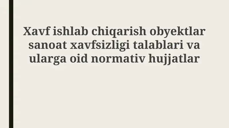 Xavfishlabchiqarish ob'ektlari sanoat xavfsizligi 1