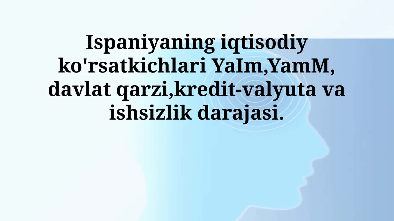 Ispaniyaning iqtisodiy ko'rsatkichlari 1