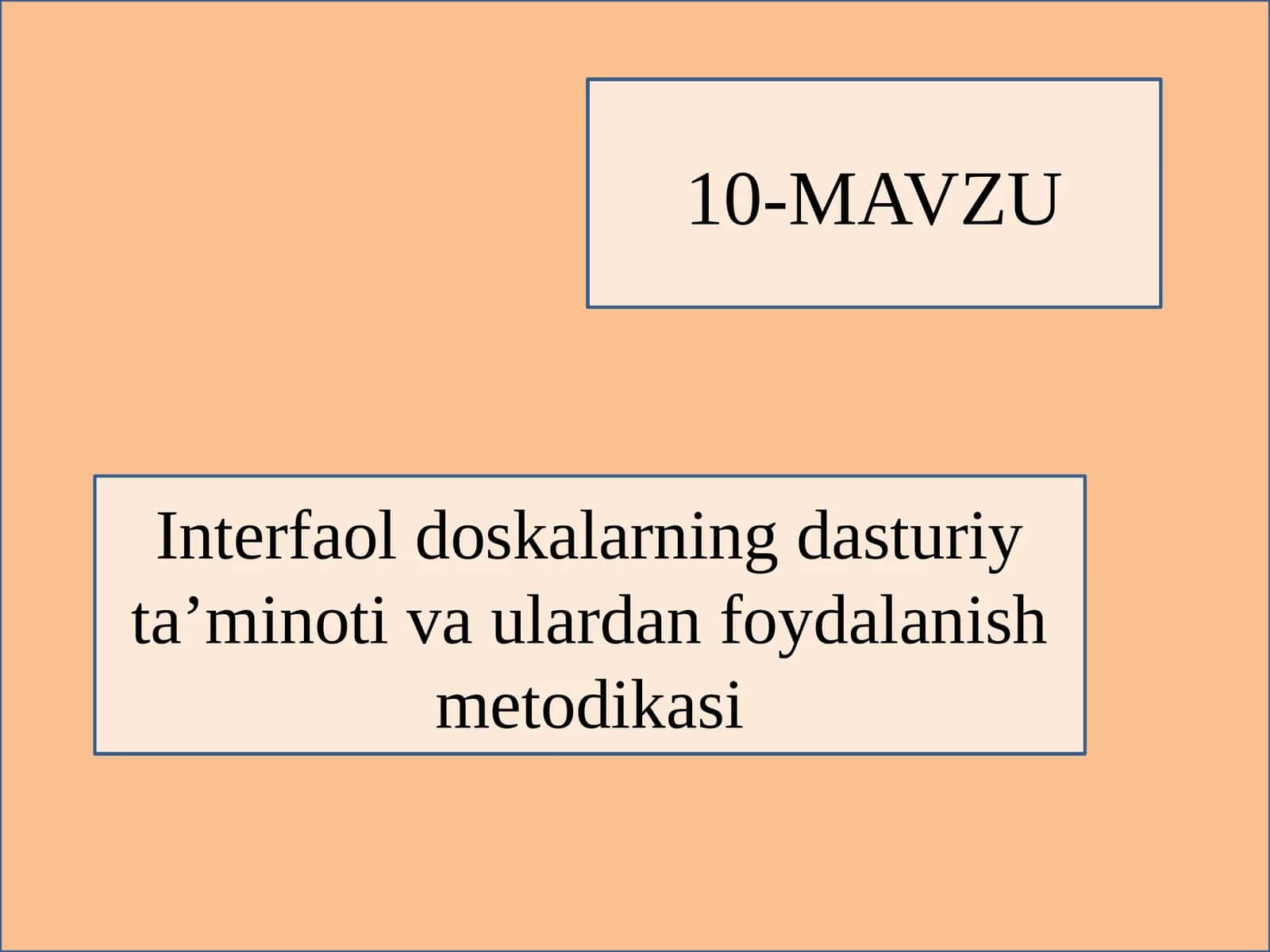 Interfaoldoskalarning dasturiy ta’minoti va ulardan foydalanish metodikasi 1