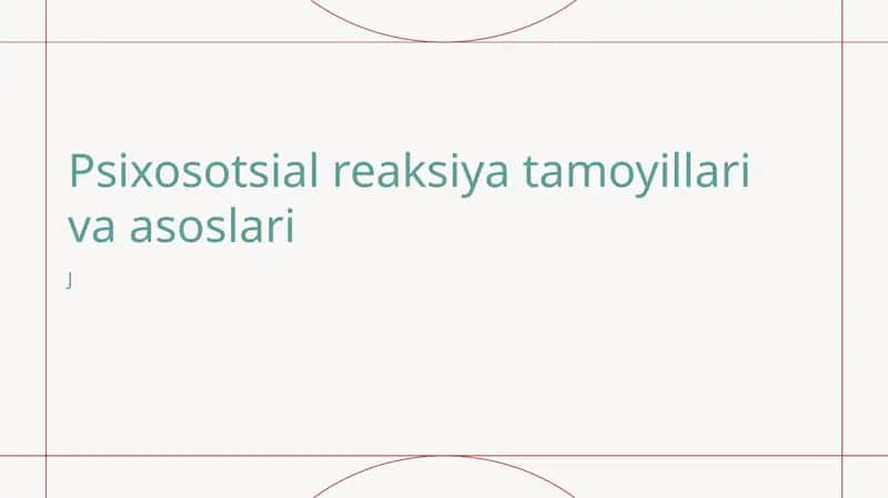 Psixosotsial reaksiya tamoyillari va asoslari 1