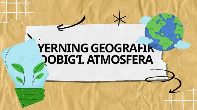 YERNING GEOGRAFIK QOBIG‘I. ATMOSFERA 1