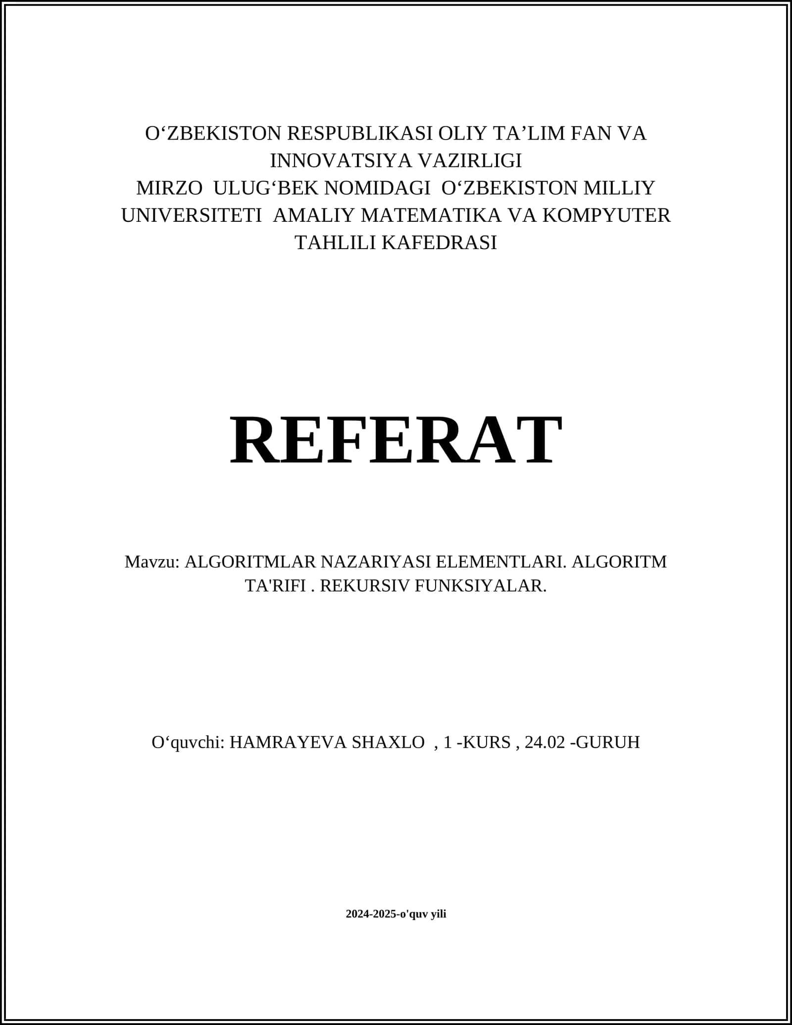 ALGORITMLAR NAZARIYASI ELEMENTLARI. ALGORITM TA'RIFI. REKURSIV FUNKSIYALAR 1