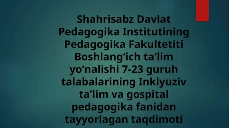 Inklyuziv taʼlim va gospital pedagogika 1