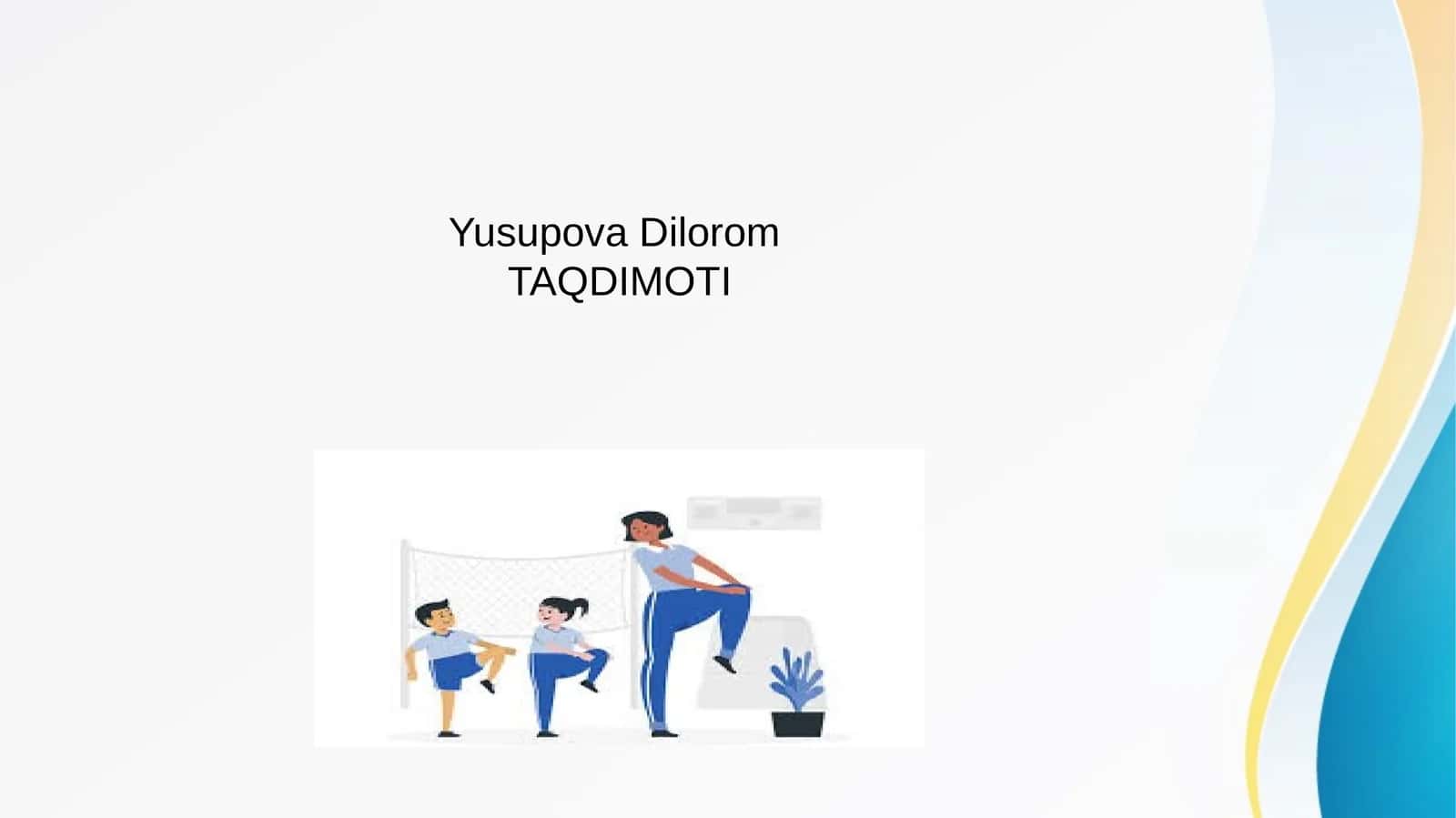 Oilada bolalarni jismoniy tarbiyalash 1