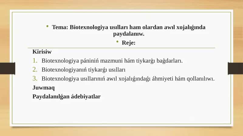Biotexnologiya usılları ham olardan awıl xojalıǵında paydalanıw 1