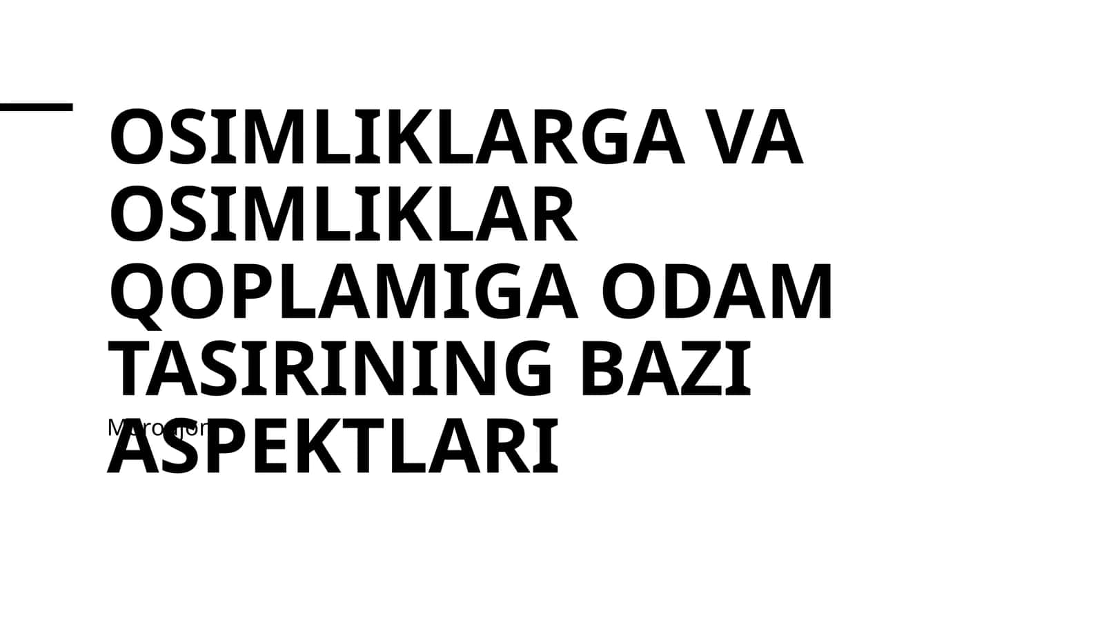 Osimliklarga va osimliklar qoplamiga odam tasirining bazi aspektlari 1