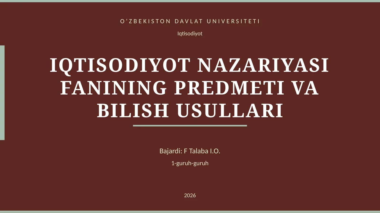 IQTISODIYOT NAZARIYASI FANINING PREDMETI VA BILISH USULLARI 1