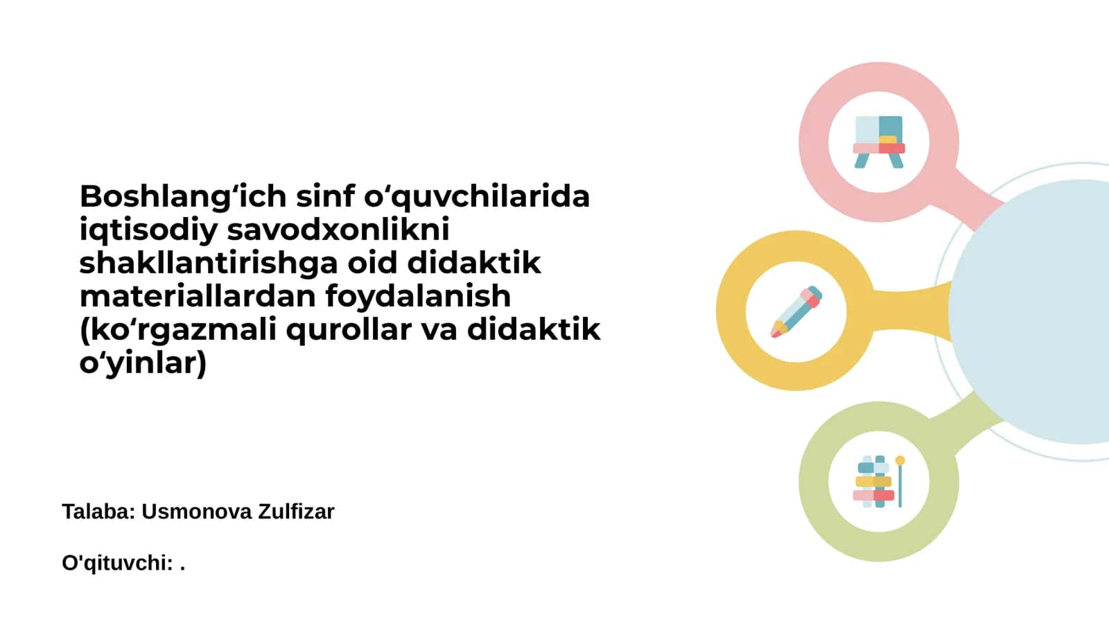 Boshlangʻich sinf oʻquvchilarida iqtisodiy savodxonlikni shakllantirishga oid didaktik materiallardan foydalanish 1