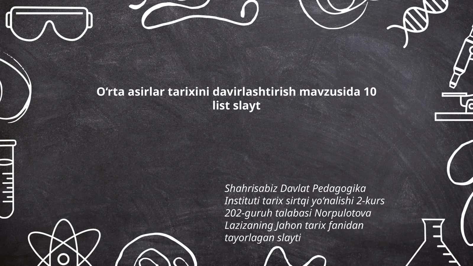 O‘rta asirlar tarixini davirlashtirish mavzusida 10 list slayt 1