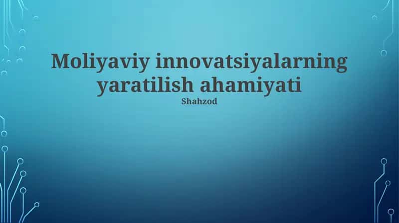 Moliyaviy innovatsiyalar: Ta'rif va mohiyat 1